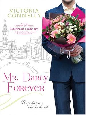 Mr. Darcy Forever by Victoria Connelly