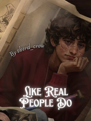 Like Real People Do by third_crow