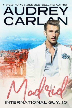 International Guy: Madrid by Audrey Carlan