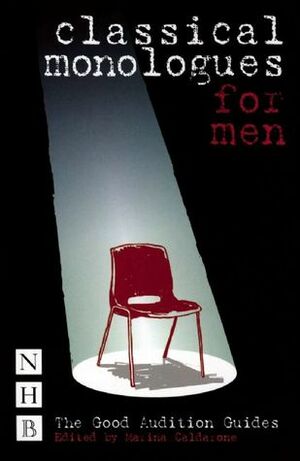 Classical Monologues for Men by Marina Caldarone