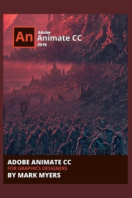 Adobe Animate CC for Graphics Designers by Mark Myers