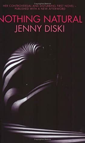 Nothing Natural by Jenny Diski