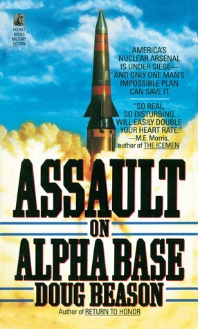 Assault on Alpha Base by Doug Beason