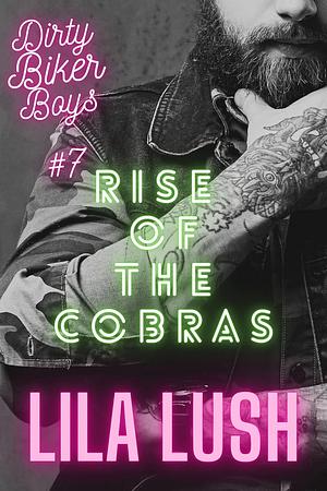 Rise of the Cobras by Lila Lush