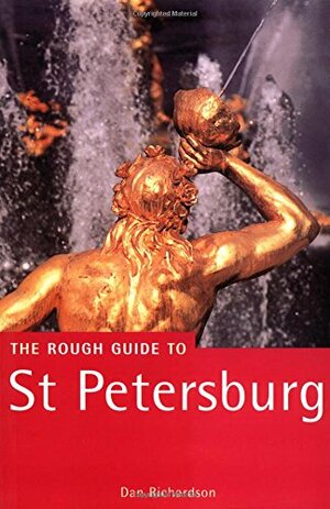 The Rough Guide to St Petersburg by Anna Parizhskaya, Dan Richardson