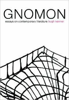 Gnomon: Essays on Contemporary Literature by Hugh Kenner