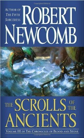 The Scrolls of the Ancients by Robert Newcomb