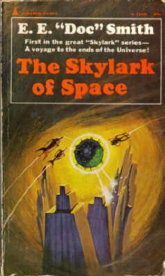 The Skylark of Space by E.E. "Doc" Smith