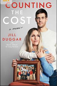 Counting the Cost by Derek Dillard, Jill Duggar, Craig Borlase