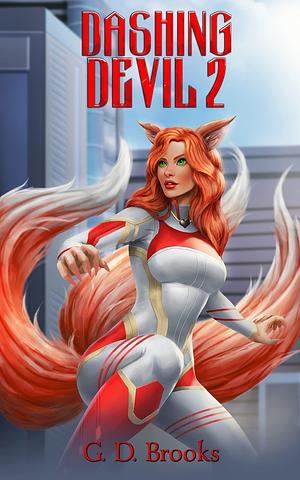 Dashing Devil 2: A Superhero Harem Adventure by G.D. Brooks, G.D. Brooks