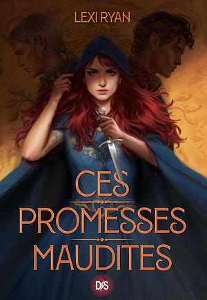Ces promesses maudites (ebook) - Tome 01 by Lexi Ryan
