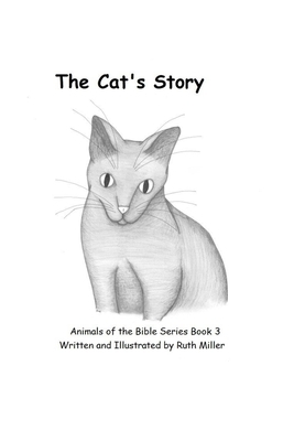 The Cat's Story by Ruth Miller