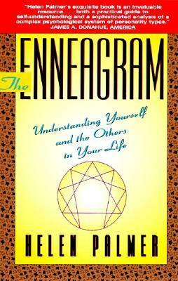 The Enneagram: Understanding Yourself and the Others in Your Life by Helen Palmer