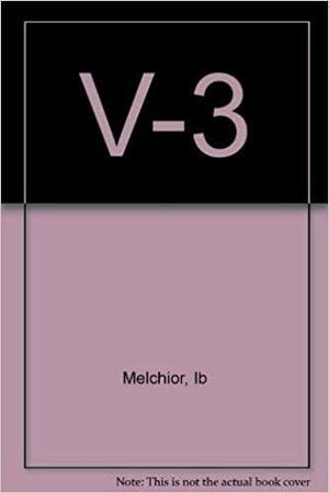 V-3 by Ib Melchior