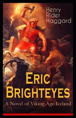 Eric Brighteyes Illustrated by H. Rider Haggard