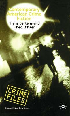 Contemporary American Crime Fiction by T. D'Haen, Hans Bertens