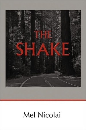 The Shake by Mel Nicolai
