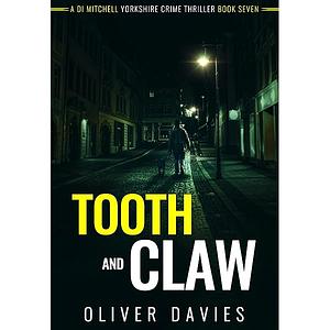 Tooth and Claw by Oliver Davies