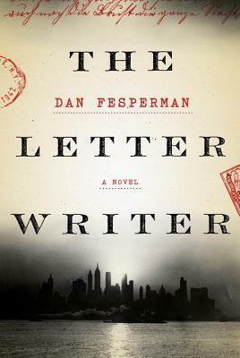 The Letter Writer by Dan Fesperman