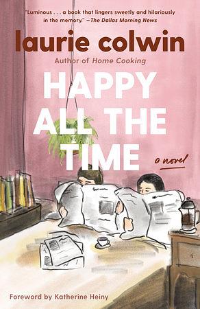 Happy All the Time  by Laurie Colwin