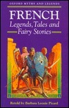French Legends, Tales and Fairy Stories by Barbara Leonie Picard