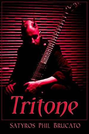 Tritone: Tales of Musical Weirdness by Satyros Phil Brucato, Satyros Phil Brucato, Sandra Buskirk, Michelle Lunicke