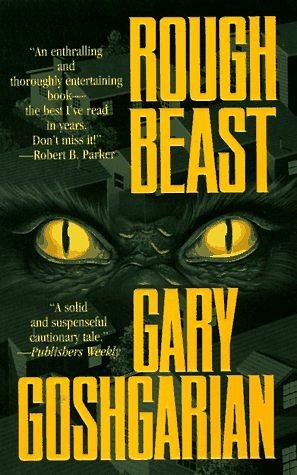 Rough Beast by Gary Braver, Gary Goshgarian