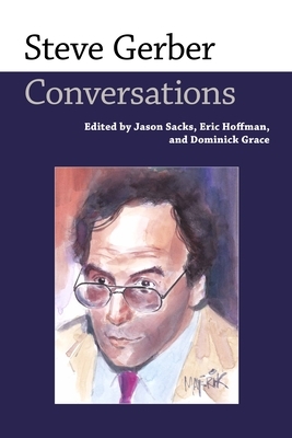 Steve Gerber: Conversations by 