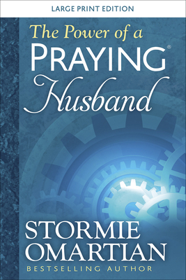 The Power of a Praying(r) Husband Large Print by Stormie Omartian