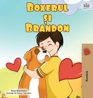 Boxer and Brandon (Romanian Edition) by Kidkiddos Books, Inna Nusinsky