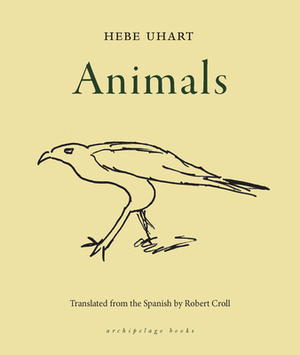 Animals by Hebe Uhart