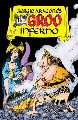 The Groo Inferno by Mark Evanier, Sergio Aragonés