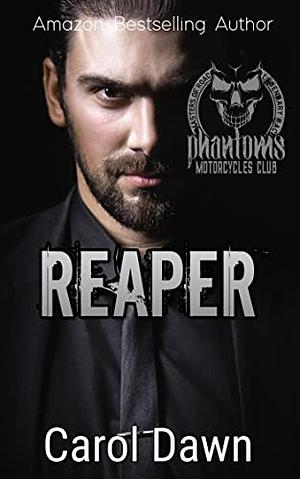 Reaper by Carol Dawn, Carol Dawn