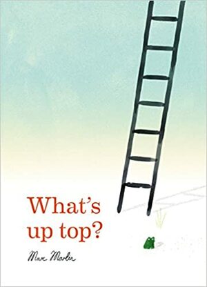 What's Up Top by Marc Martin