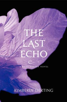 The Last Echo by Kimberly Derting