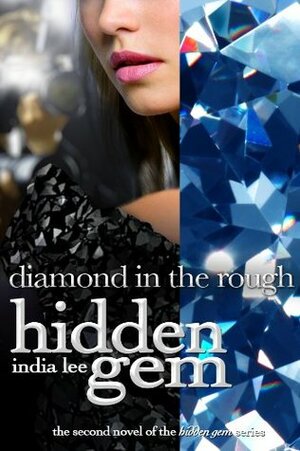 Diamond in the Rough by India Lee