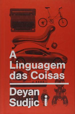 A Linguagem das coisas by Deyan Sudjic
