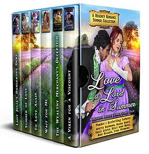 Love a Lord in Summer: A Regency Romance Summer Collection by Arietta Richmond, Arietta Richmond