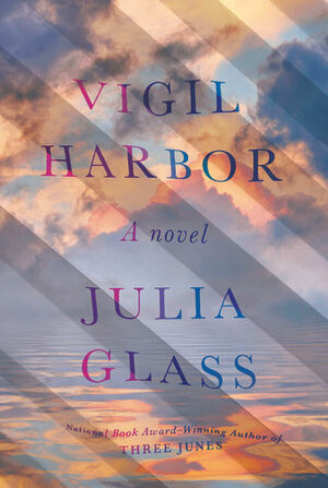 Vigil Harbor by Julia Glass