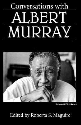 Conversations with Albert Murray by Roberta S. Maguire, Michael J. Agovino