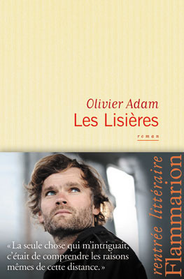 Les Lisières by Olivier Adam