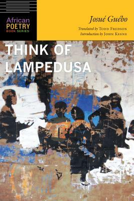 Think of Lampedusa by Josué Guébo