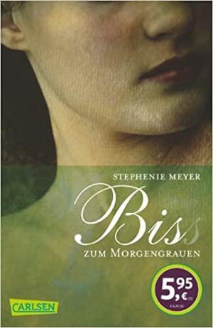 Biss zum Morgengrauen by Stephenie Meyer