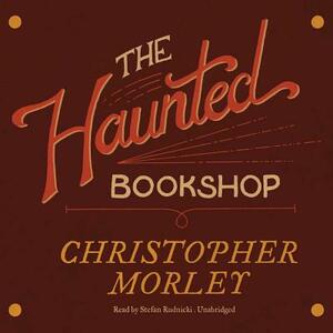 The Haunted Bookshop by Christopher Morley