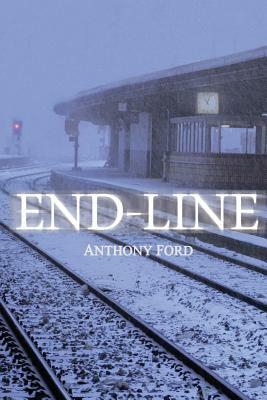 End-Line by Anthony Ford