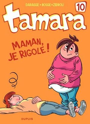 Maman, je rigole ! by Christian Darasse, Zidrou