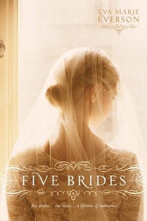 Five Brides by Eva Marie Everson