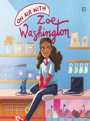 On Air with Zoe Washington by Janae Marks