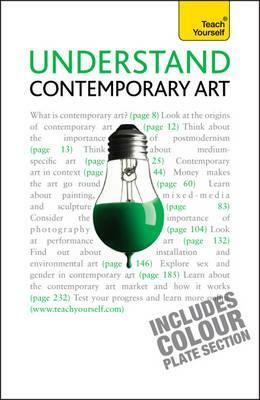 Understand Contemporary Art by Graham Whitham