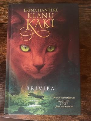 Klanu Kaķi: Brīvībā by Ērina Hantere